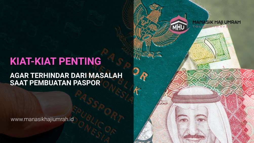 Kiat-Kiat Penting Agar Terhindar dari Masalah Saat Pembuatan Paspor